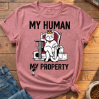 My Human My Property T-Shirt