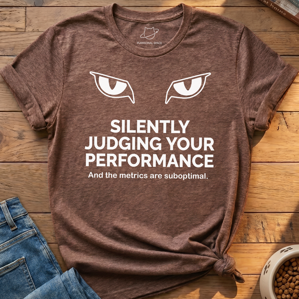 Judging Your Performance T-Shirt