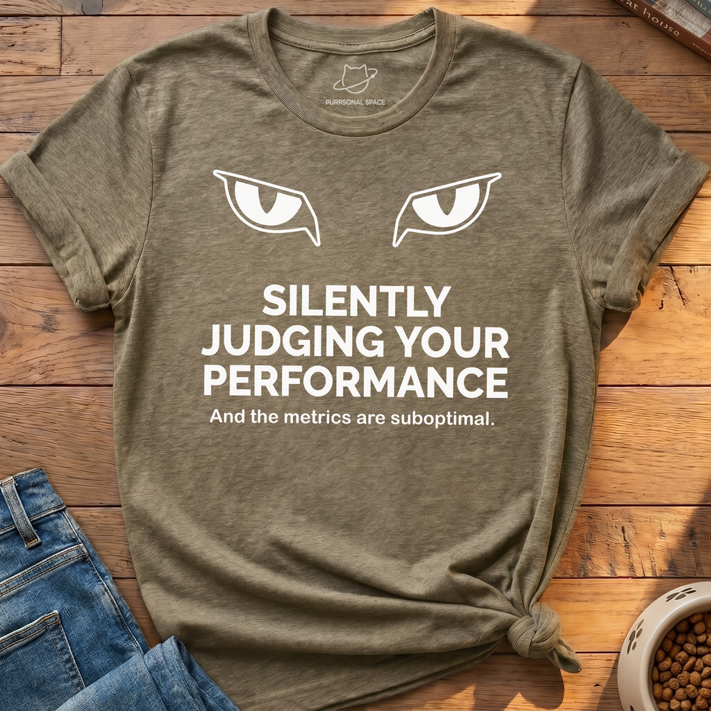 Judging Your Performance T-Shirt