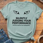 Judging Your Performance T-Shirt