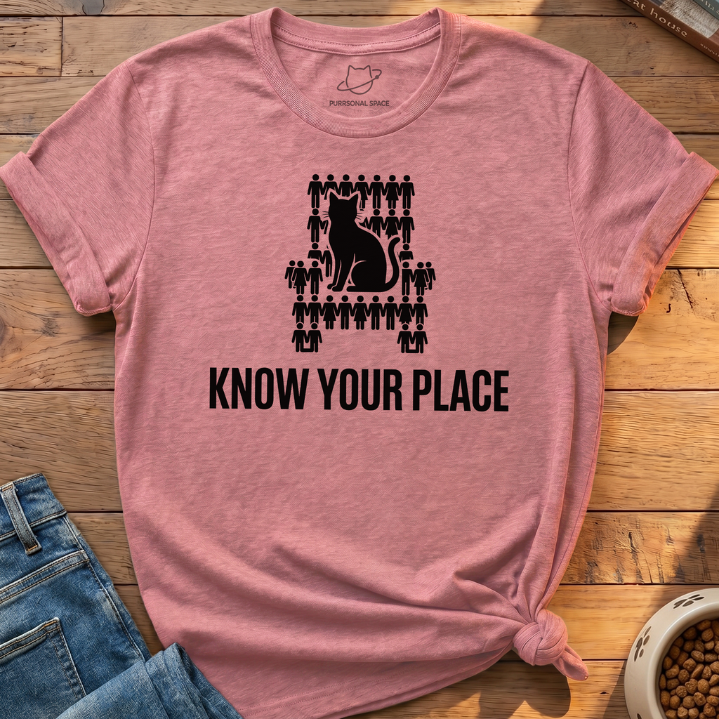 Know Your Place T-Shirt