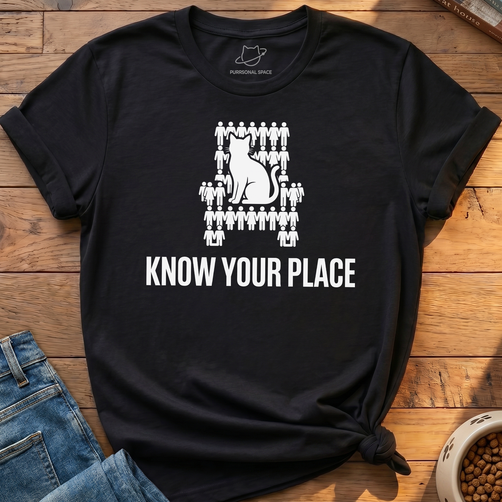 Know Your Place T-Shirt