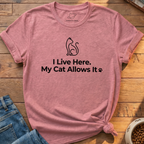 I Live Here My Cat Allows It T-Shirt