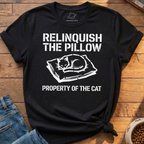 Relinquish The Pillow T-Shirt