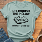 Relinquish The Pillow T-Shirt