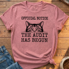 The Audit Has Begun T-Shirt