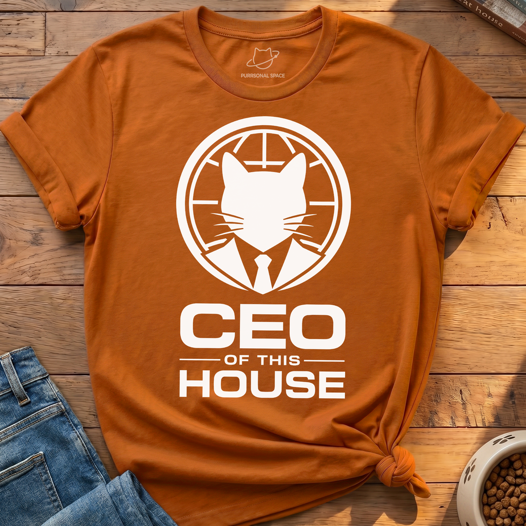 CEO Of This House T-Shirt