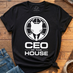 CEO Of This House T-Shirt