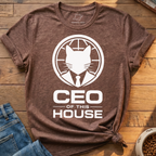 CEO Of This House T-Shirt
