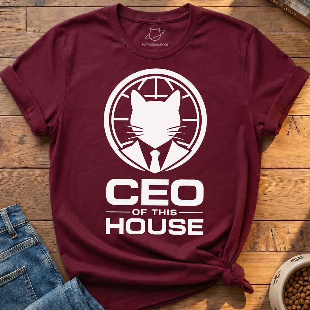 CEO Of This House T-Shirt
