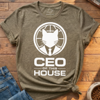CEO Of This House T-Shirt