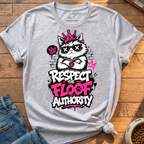 Respect The Floof Authority T-Shirt