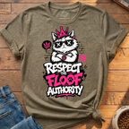 Respect The Floof Authority T-Shirt