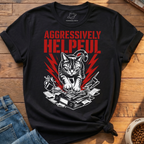 Aggressively Helpful T-Shirt