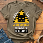 Warning Cat In Charge T-Shirt