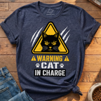 Warning Cat In Charge T-Shirt