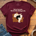 My Cat Was Sitting On Me T-Shirt