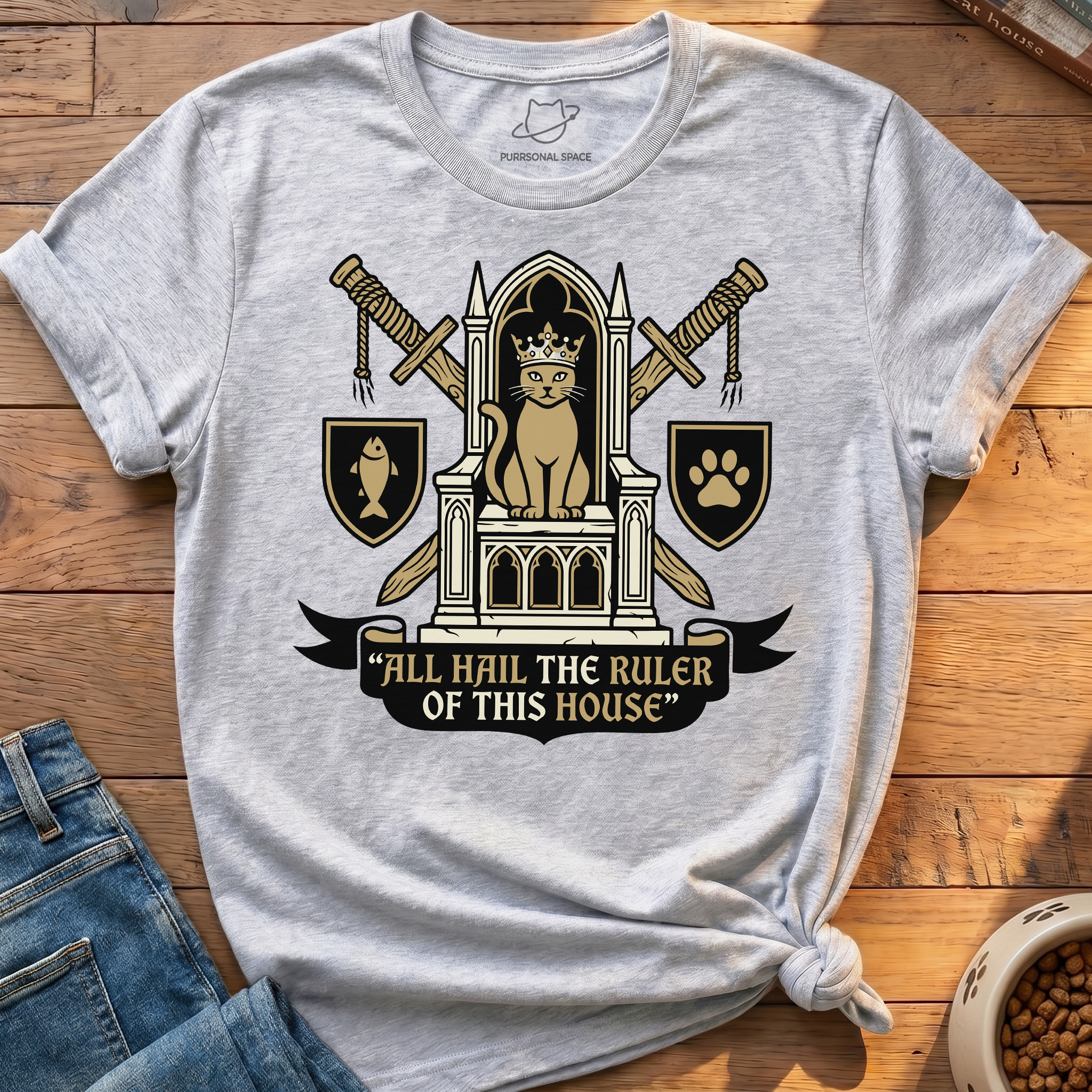 Ruler Of This House T-Shirt