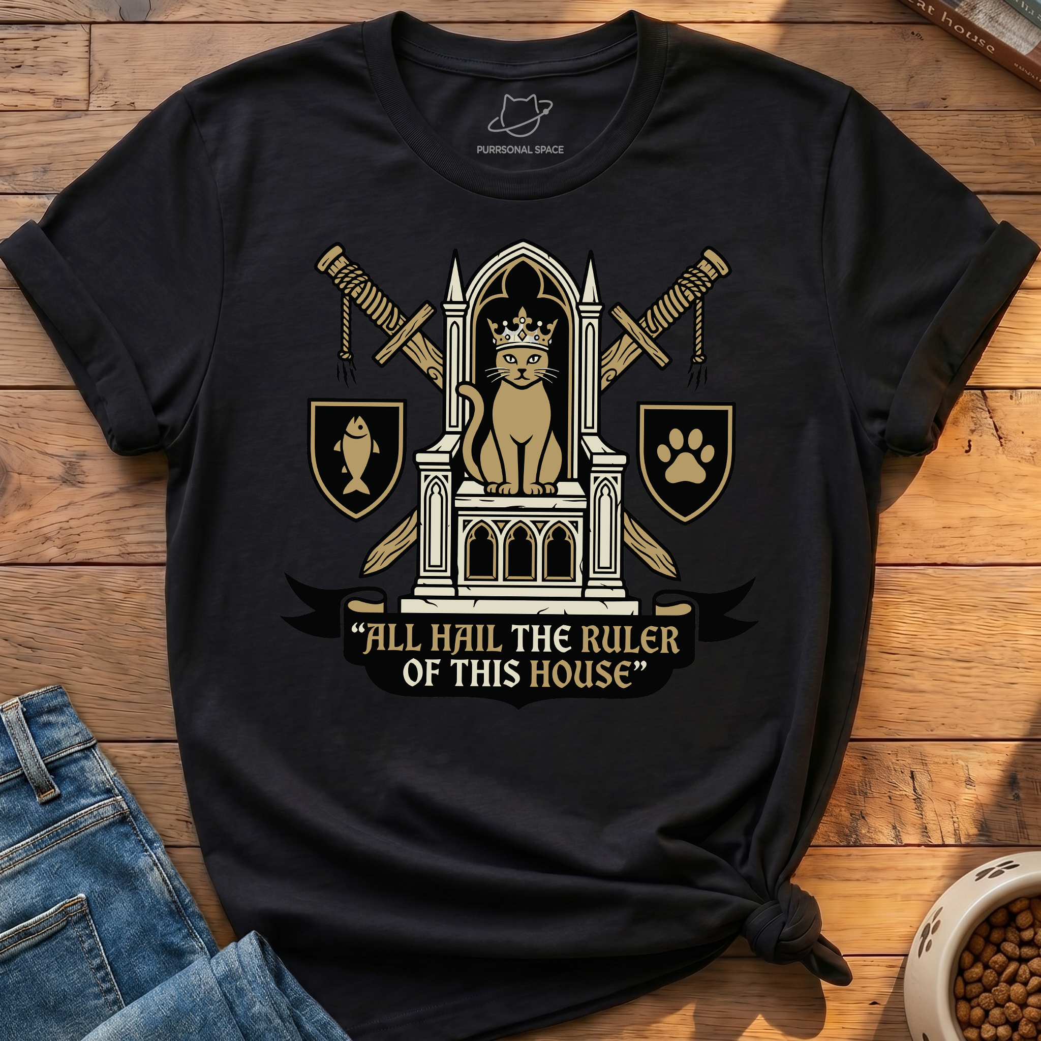 Ruler Of This House T-Shirt