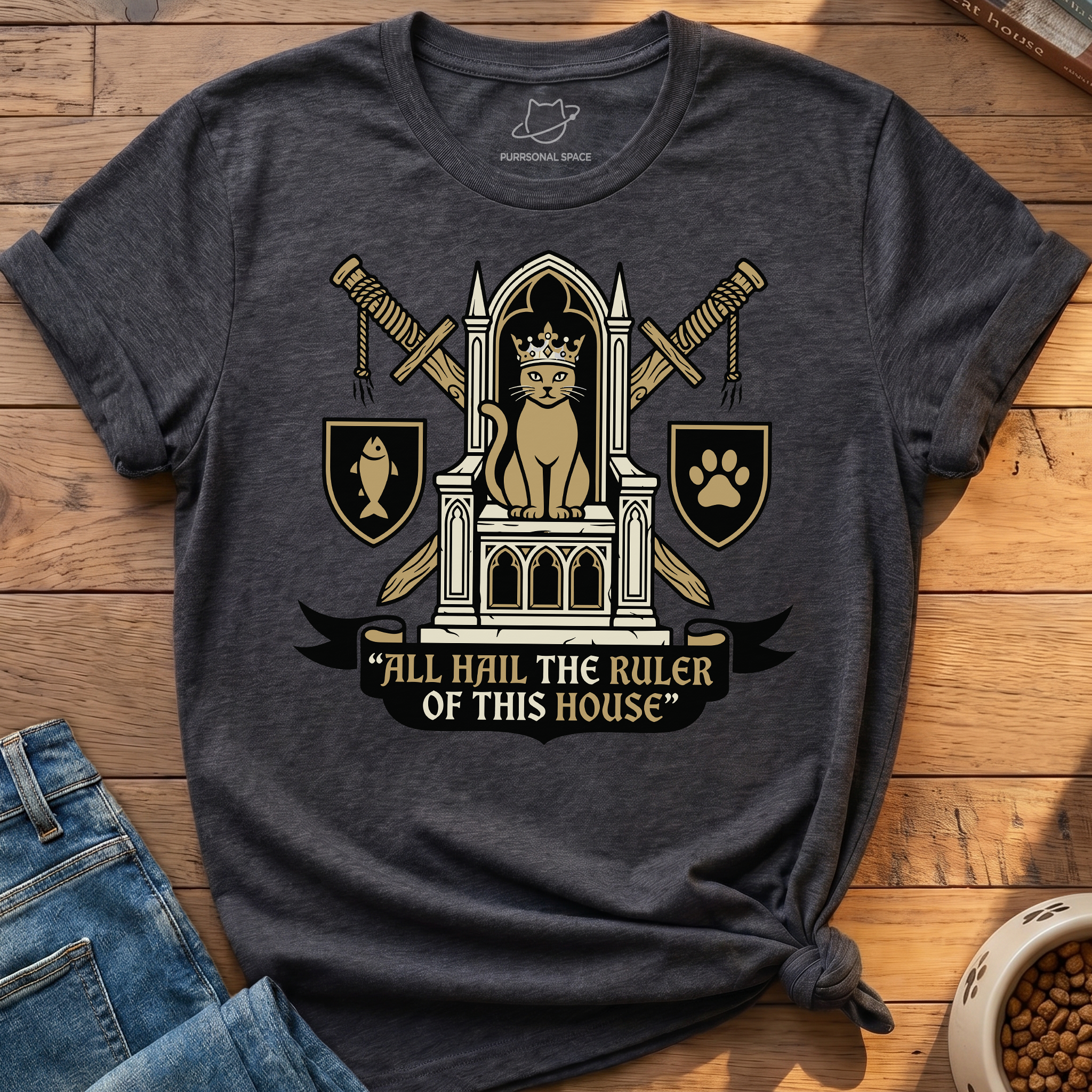 Ruler Of This House T-Shirt