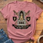 Ruler Of This House T-Shirt