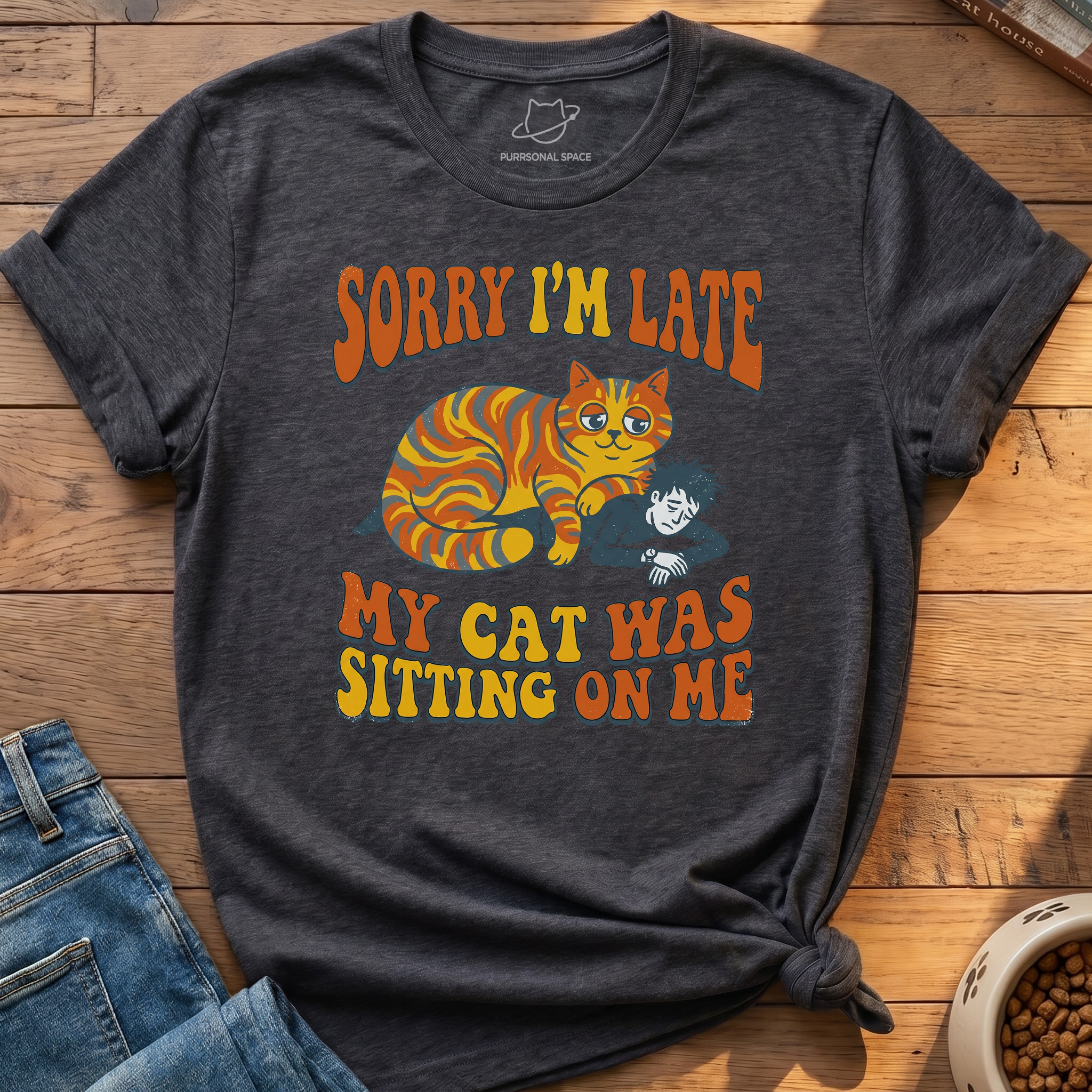 Cat Was Sitting On Me T-Shirt