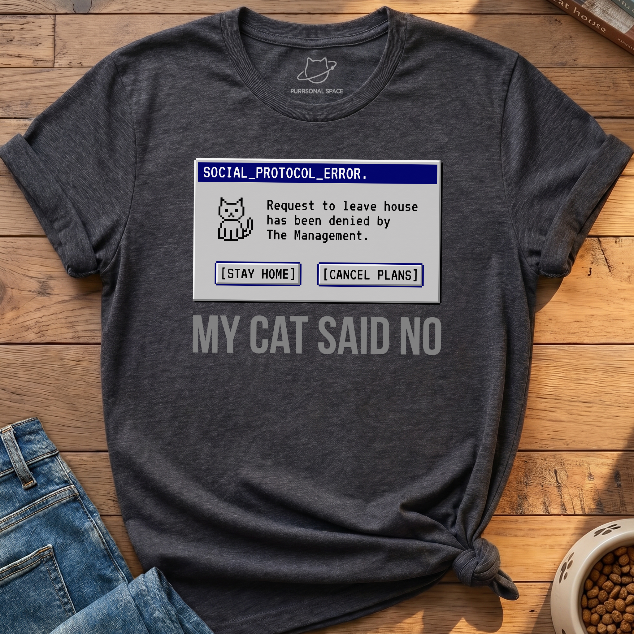 My Cat Said No T-Shirt