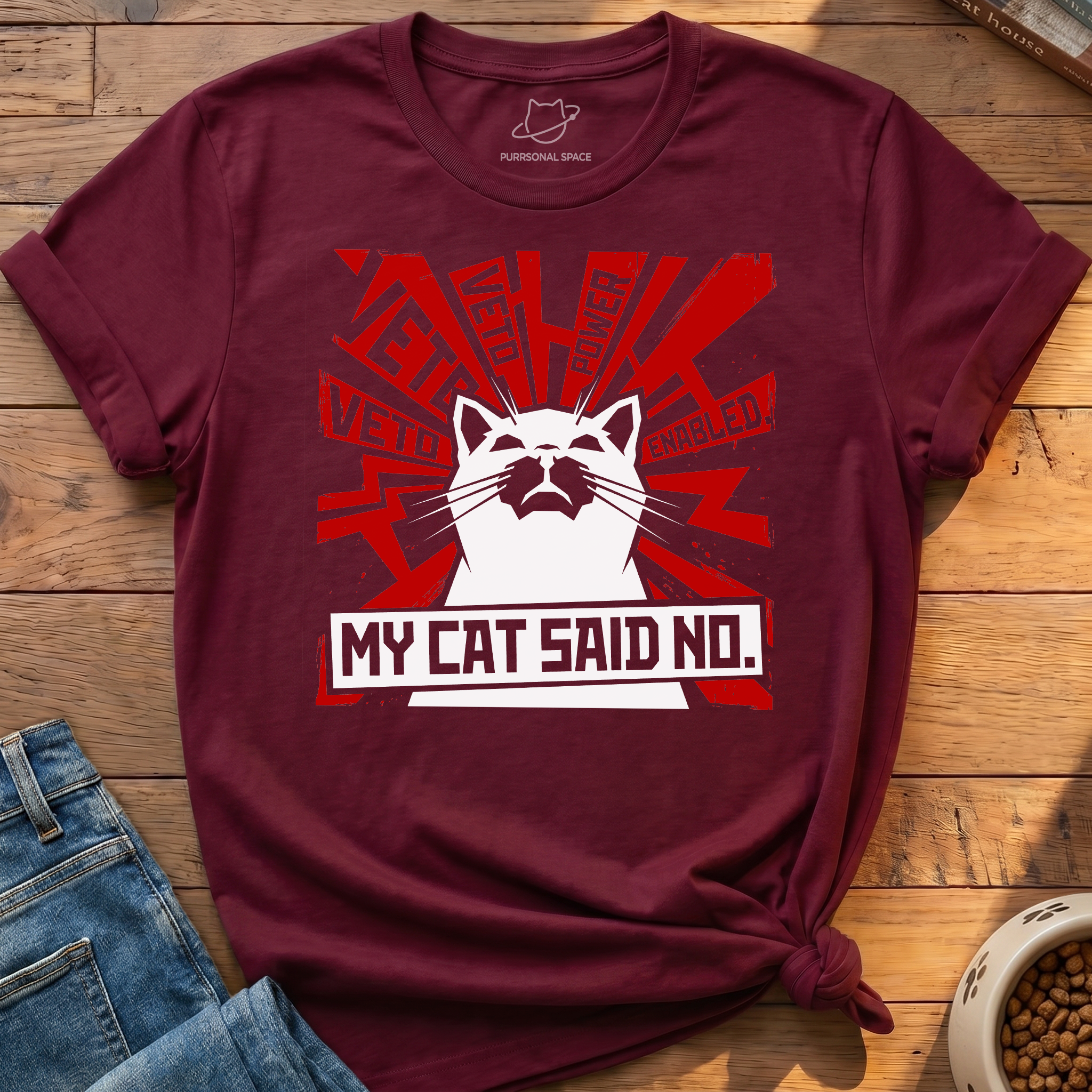 My Cat Said No T-Shirt