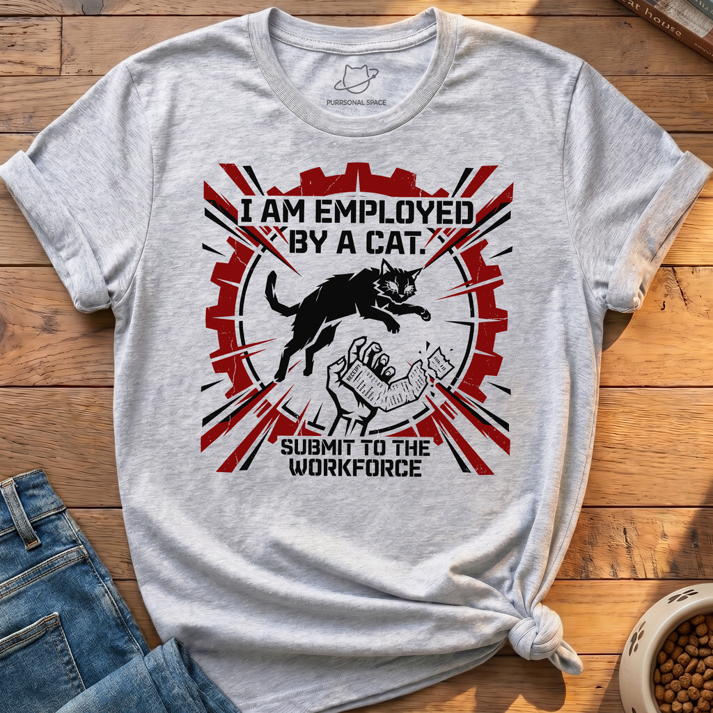 Employed By A Cat T-Shirt