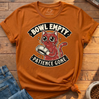 Bowl Empty Patience Gone T-Shirt