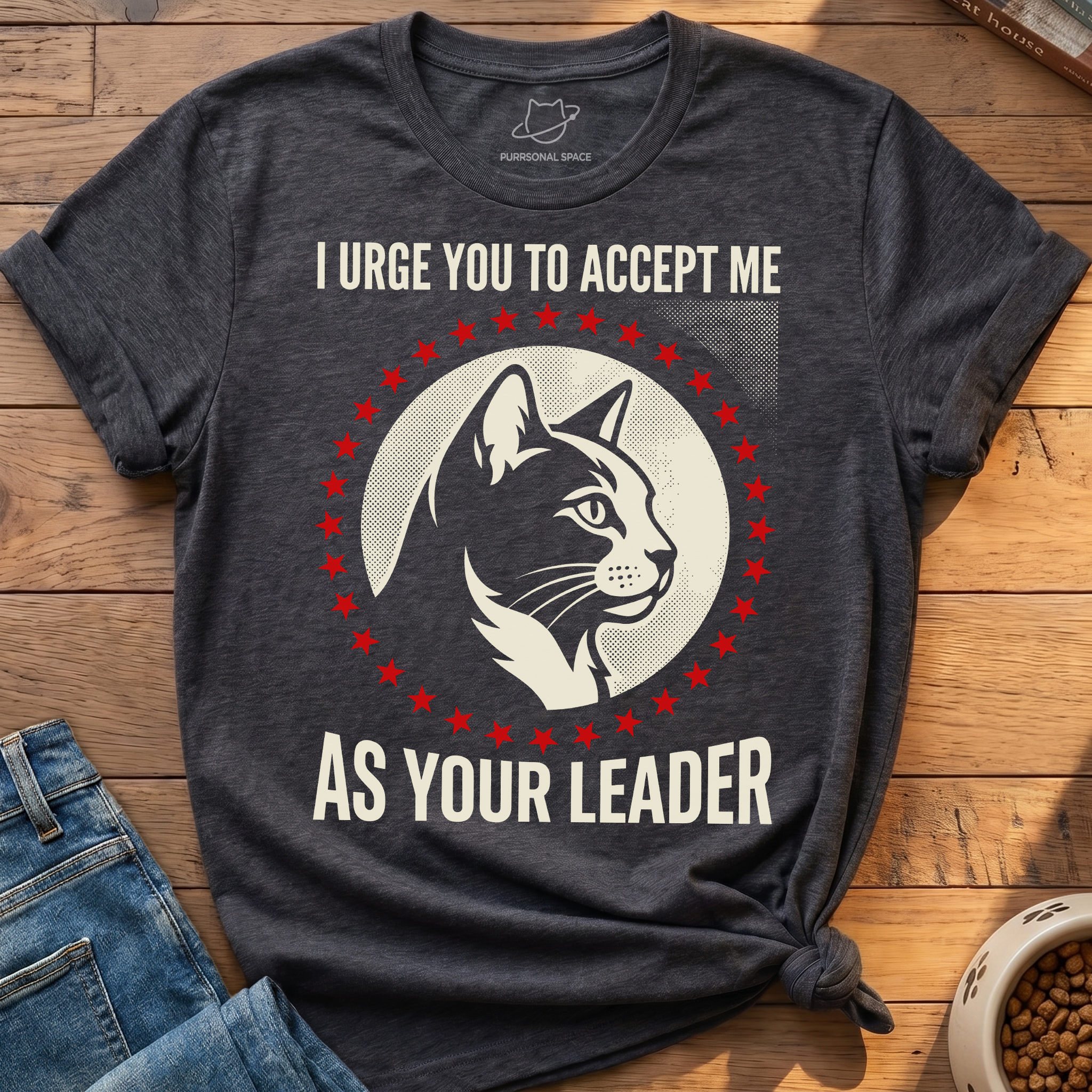 Accept Me As Your Leader T-Shirt