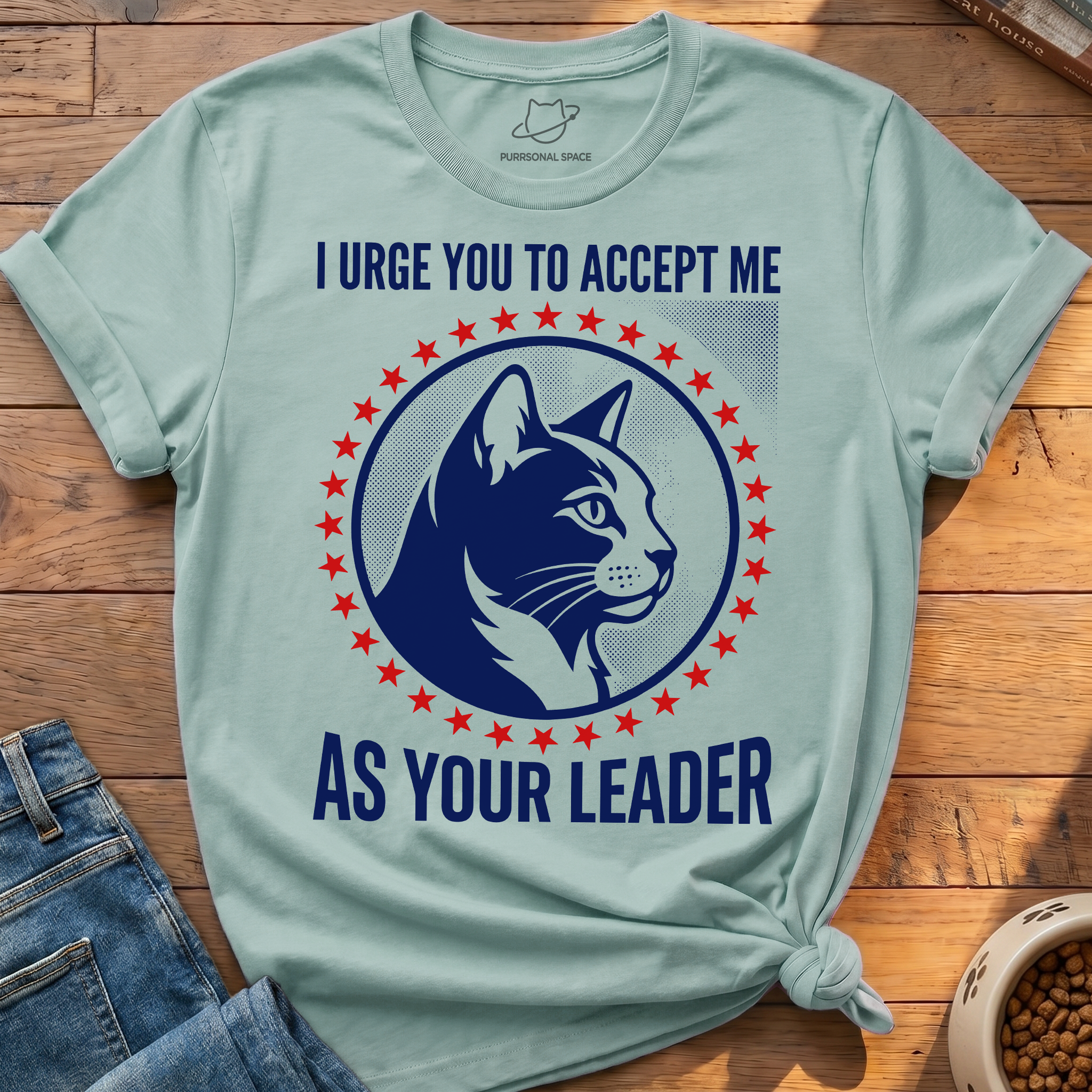 Accept Me As Your Leader T-Shirt