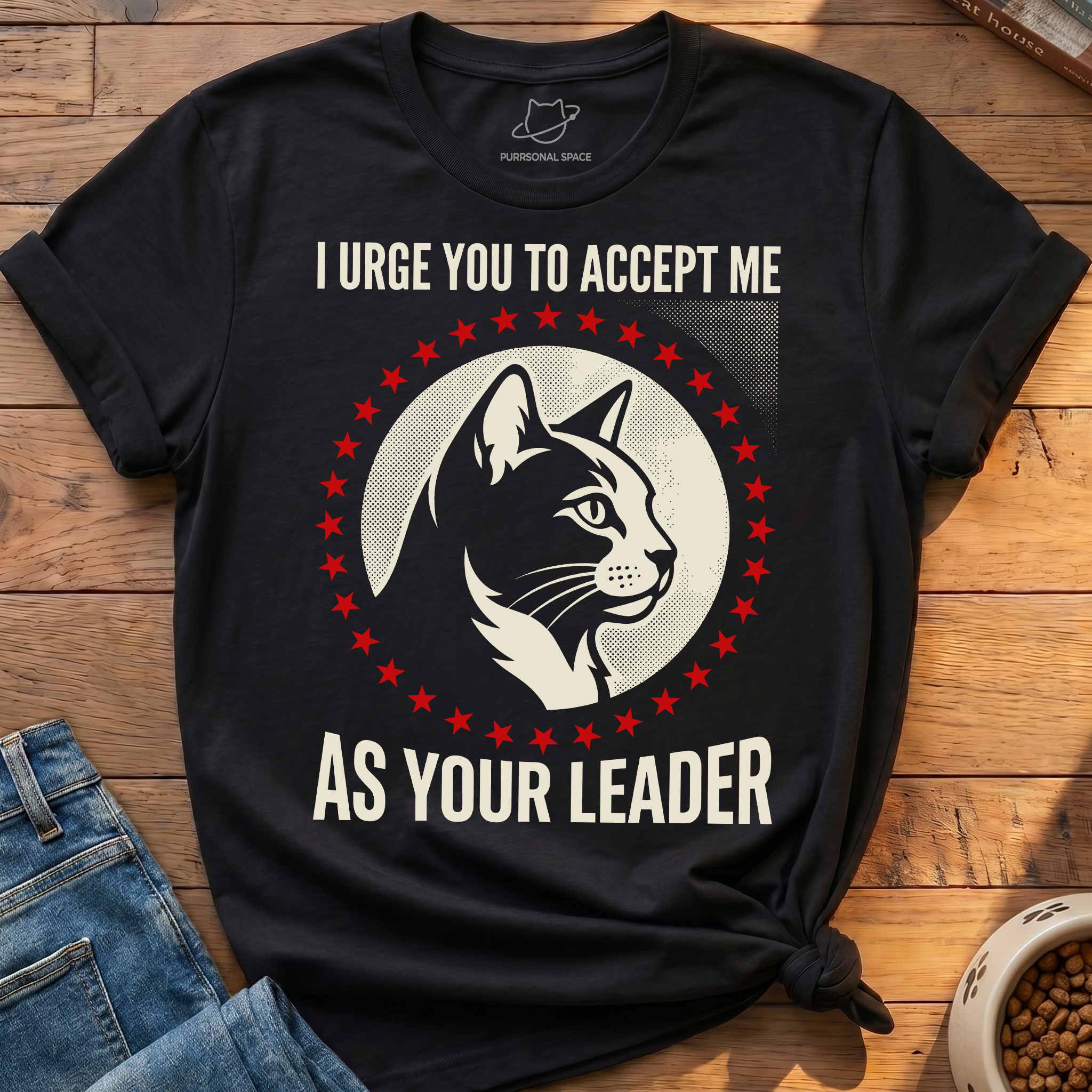 Accept Me As Your Leader T-Shirt