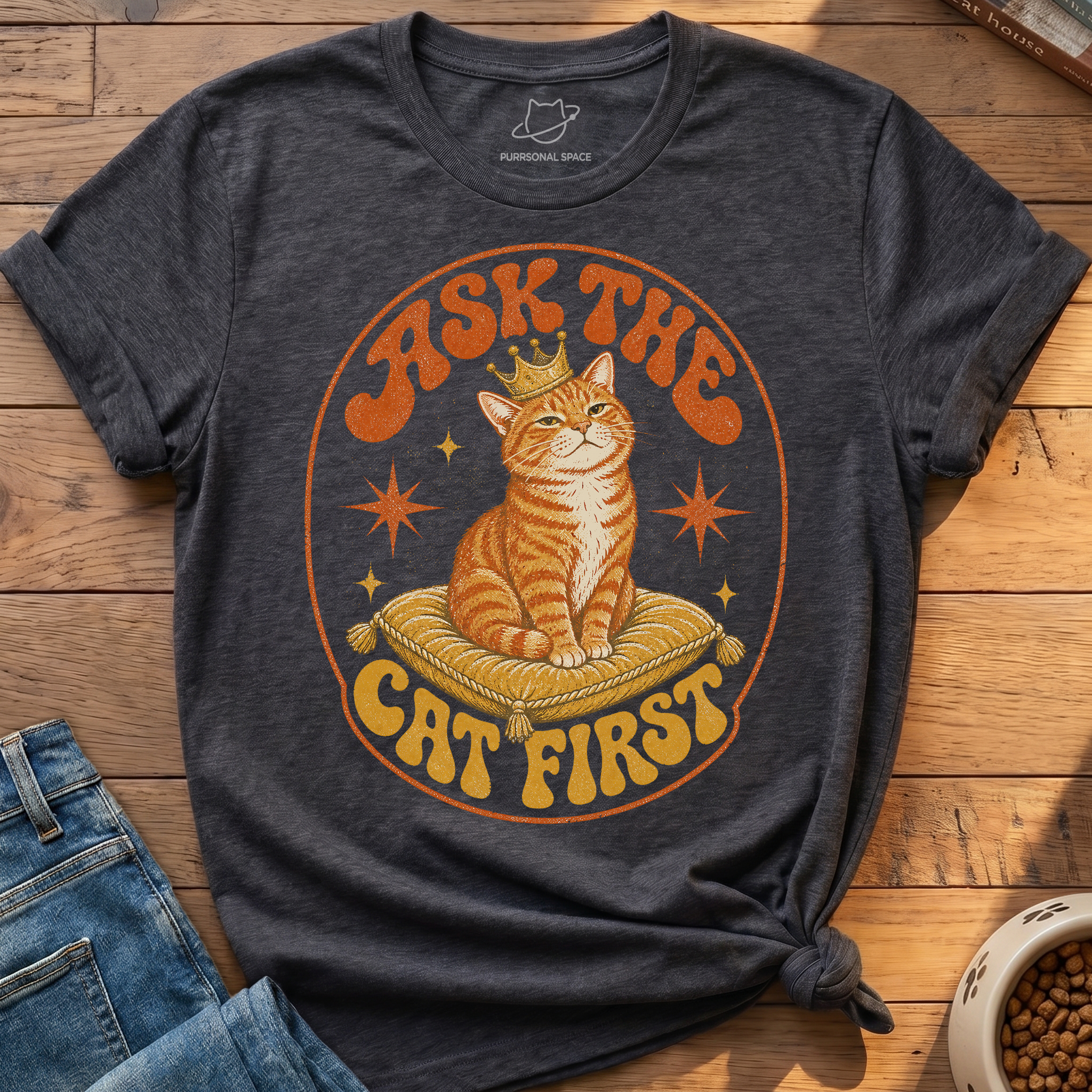 Ask The Cat First T-Shirt