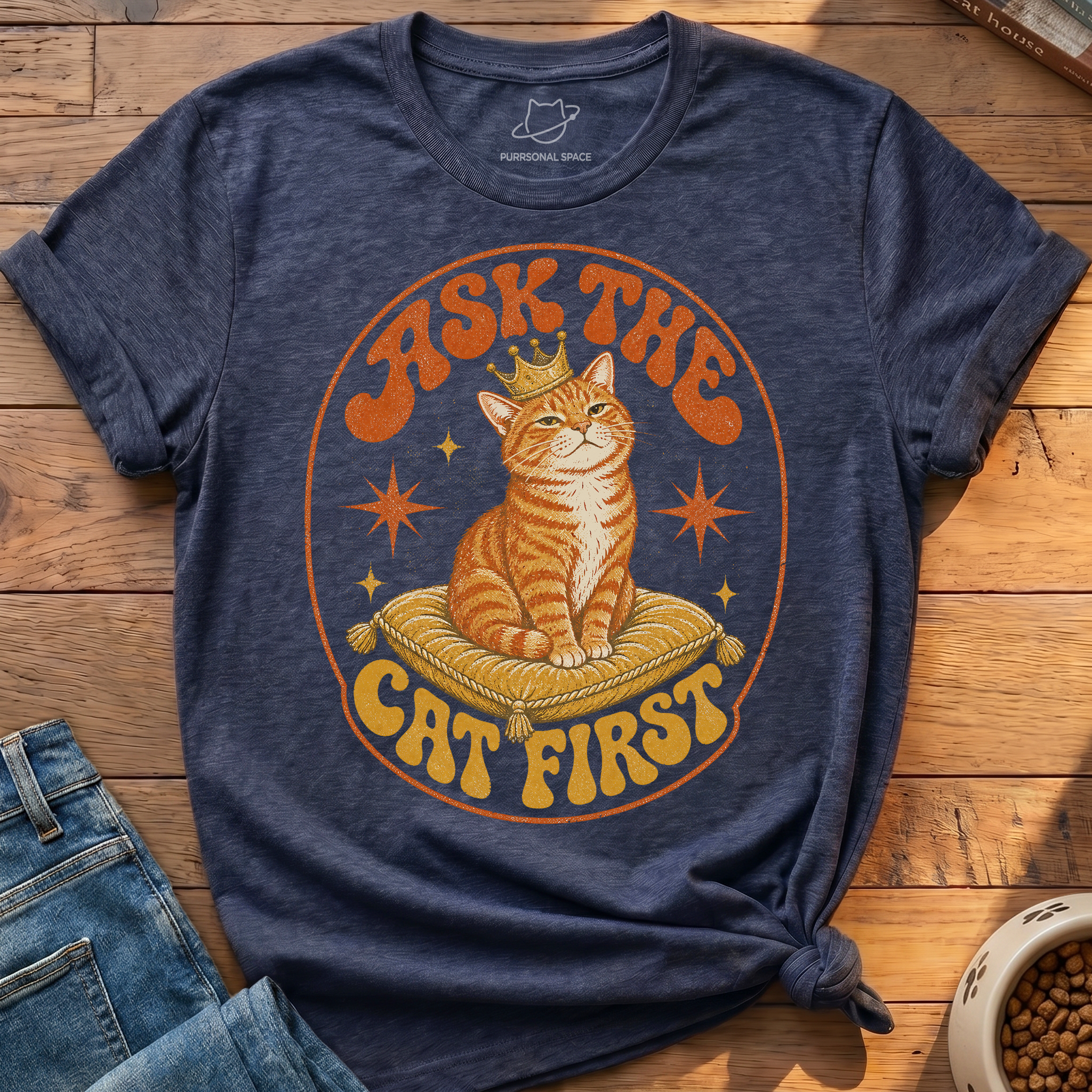 Ask The Cat First T-Shirt