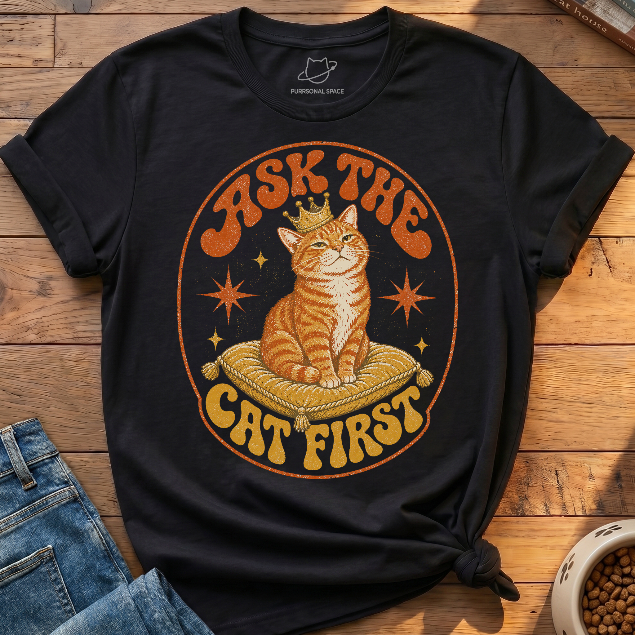 Ask The Cat First T-Shirt