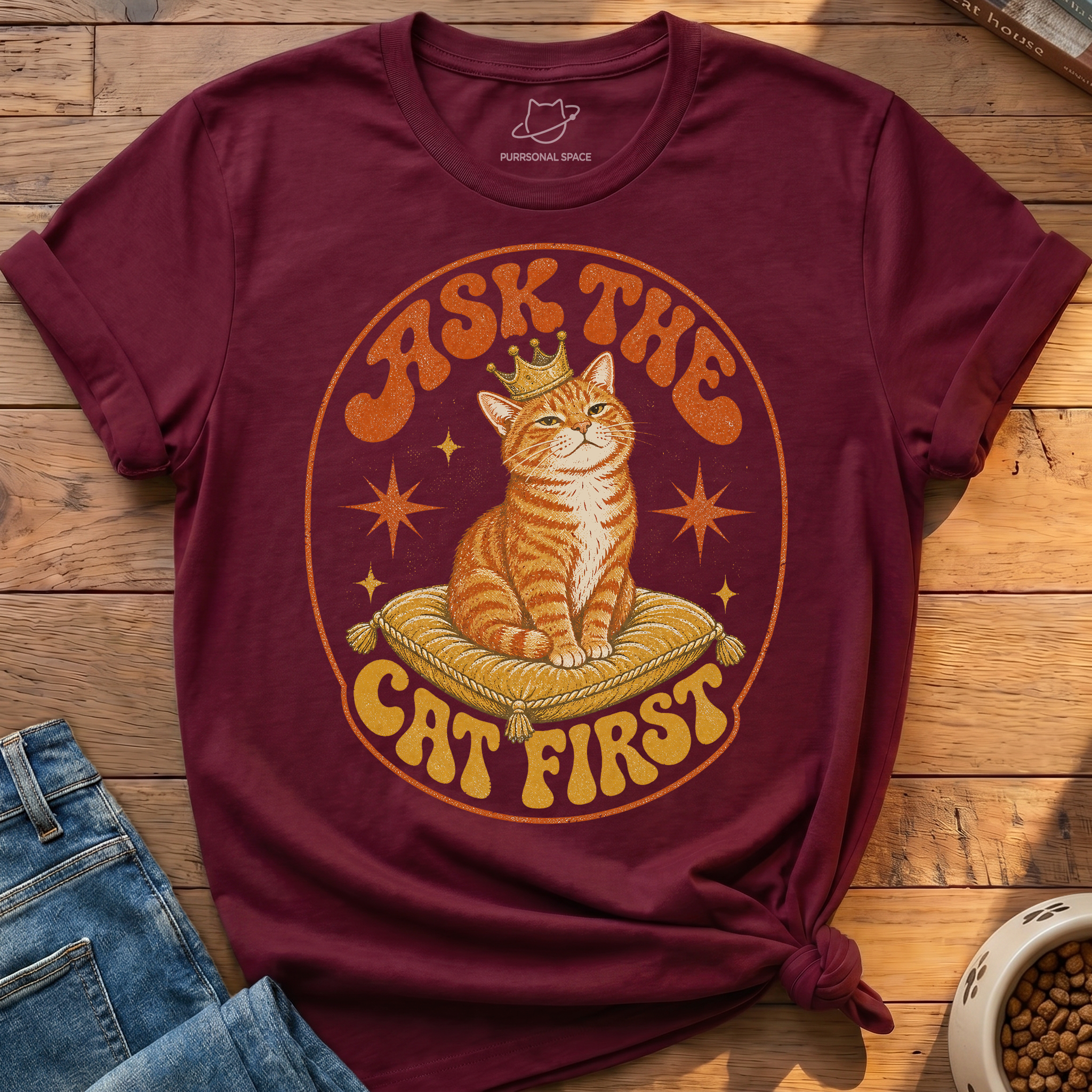 Ask The Cat First T-Shirt