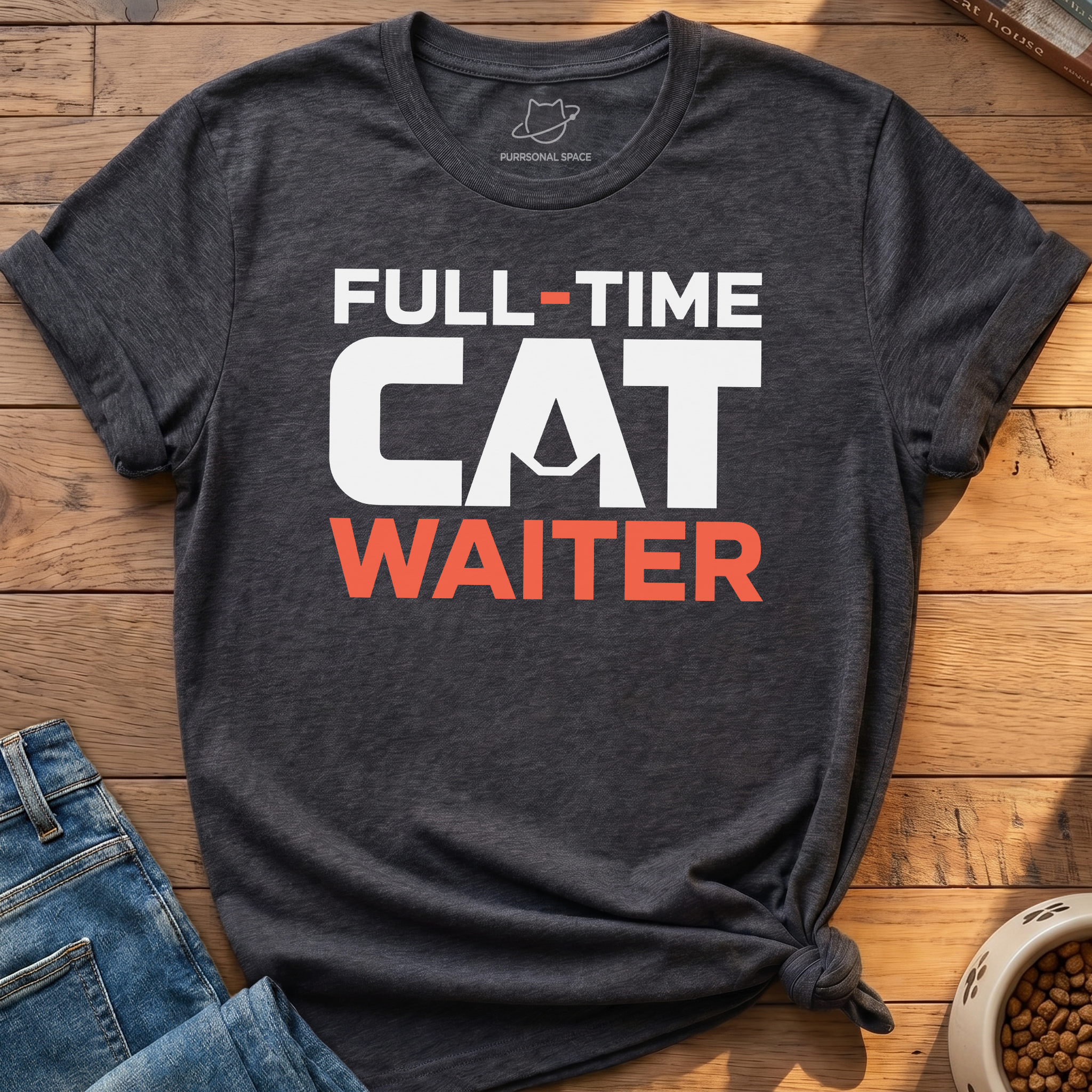 Full - Time Cat Waiter T-Shirt