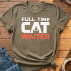 Full - Time Cat Waiter T-Shirt