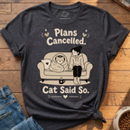 Plans Cancelled T-Shirt