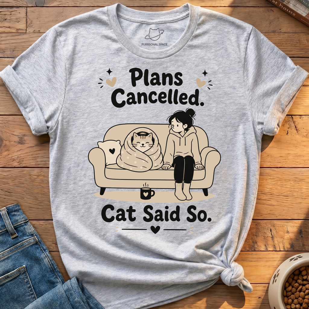 Plans Cancelled T-Shirt