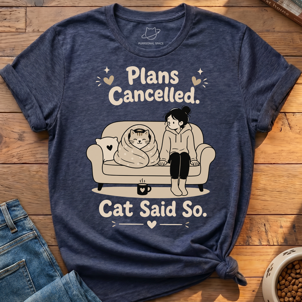 Plans Cancelled T-Shirt