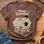Plans Cancelled T-Shirt