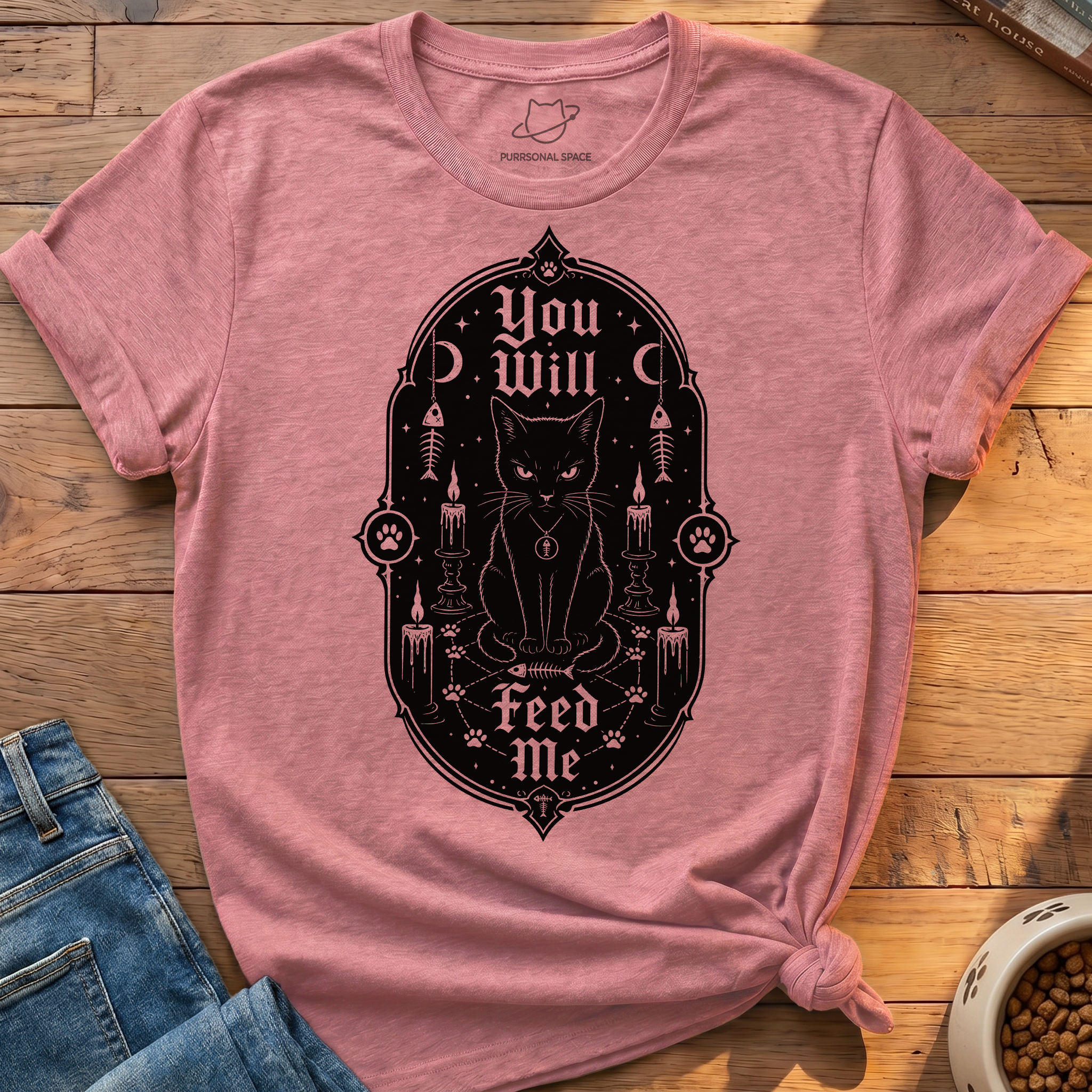 You Will Feed Me T-Shirt