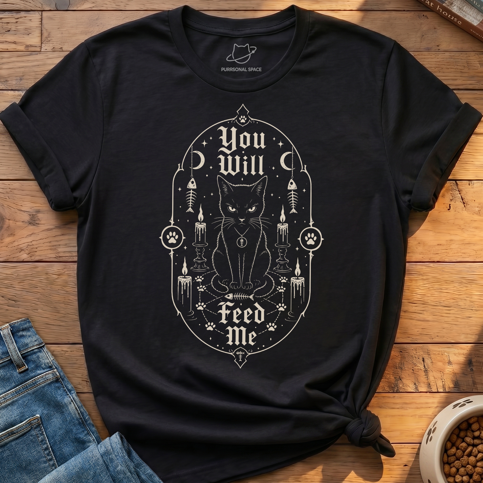 You Will Feed Me T-Shirt