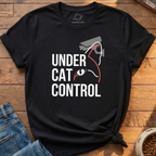 Under Cat Control T-Shirt