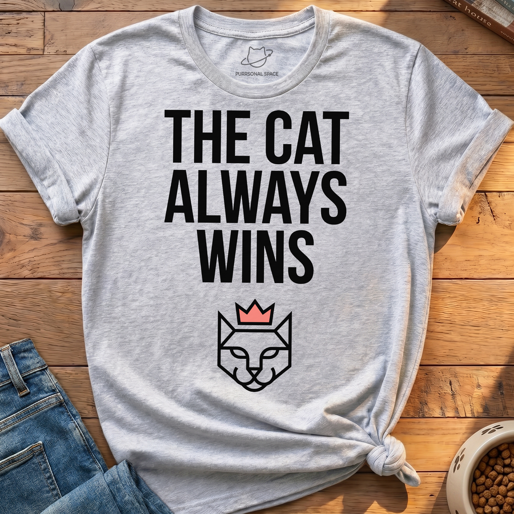 The Cat Always Wins T-Shirt