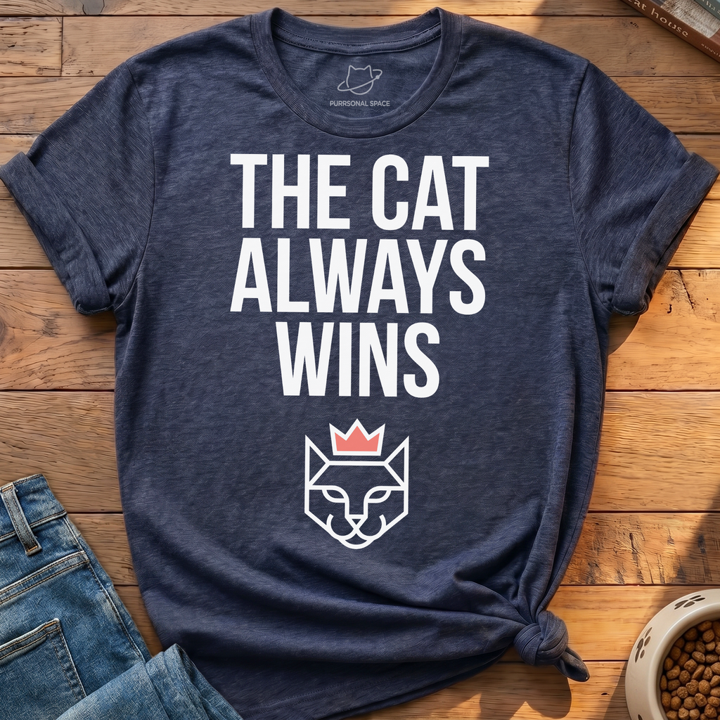 The Cat Always Wins T-Shirt