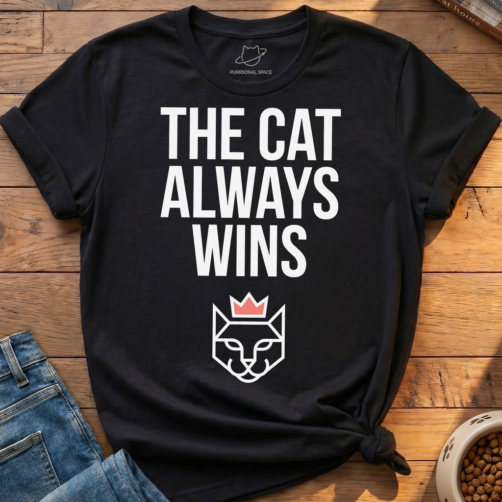 The Cat Always Wins T-Shirt