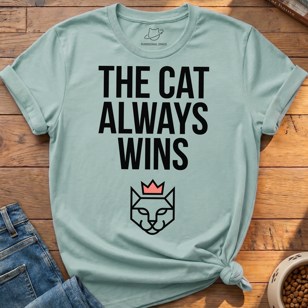 The Cat Always Wins T-Shirt